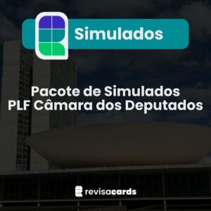 Simulados Inéditos - Policial Legislativo Câmara dos Deputados (PLF)