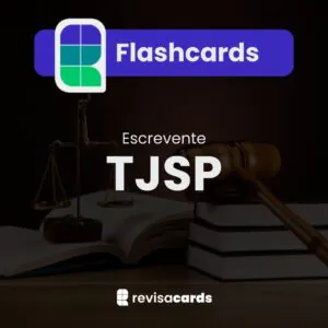 Flashcards TJSP - Escrevente