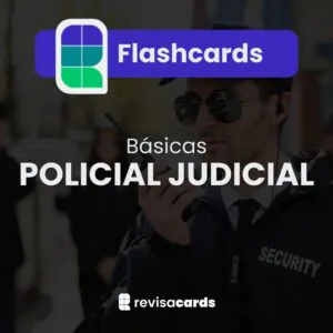 Flashcards Polícia Judicial - Básicas