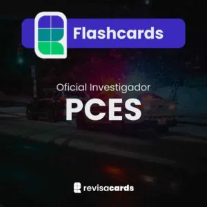 Flashcards Polícia Civil do Espírito Santo (PCES)