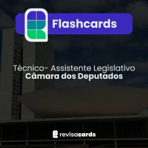 Técnico - Assistente Legislativo e Administração - Câmara dos Deputados