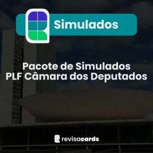 Simulados Inéditos - Policial Legislativo Câmara dos Deputados (PLF)